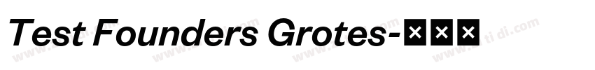 Test Founders Grotes字体转换